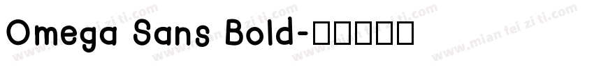 Omega Sans Bold字体转换